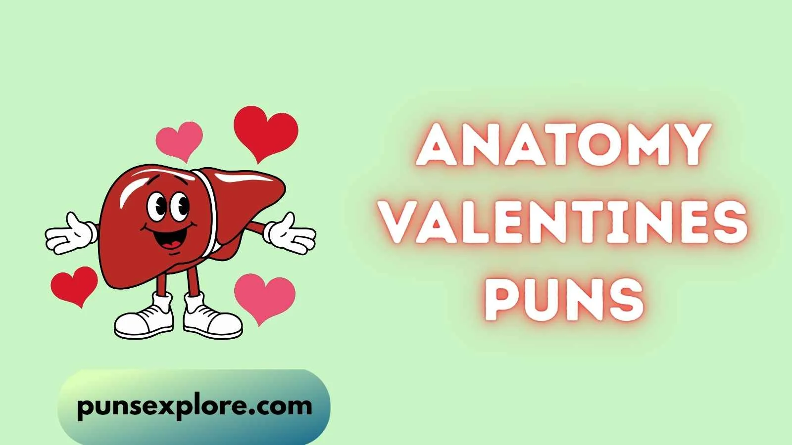 anatomy valentines puns