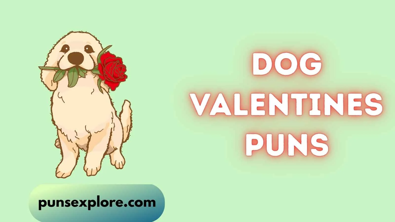 Dog Valentines Puns