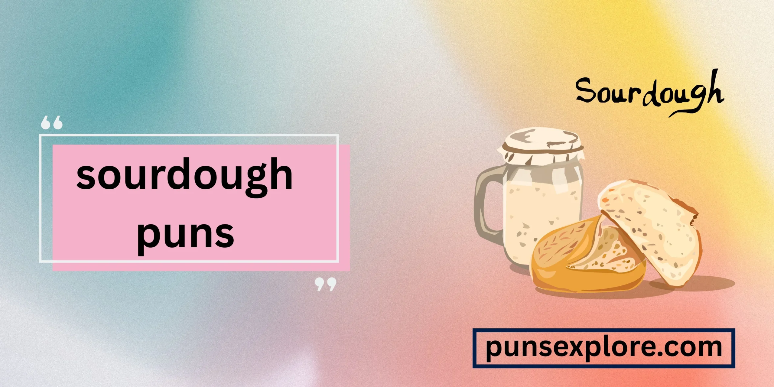 sourdough puns