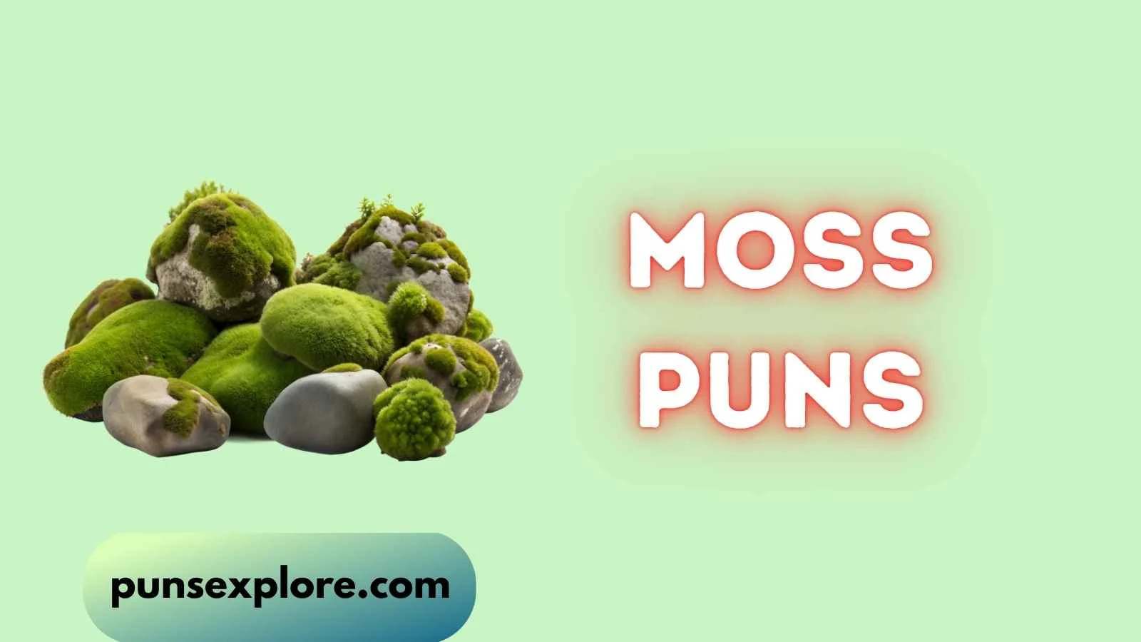 moss puns