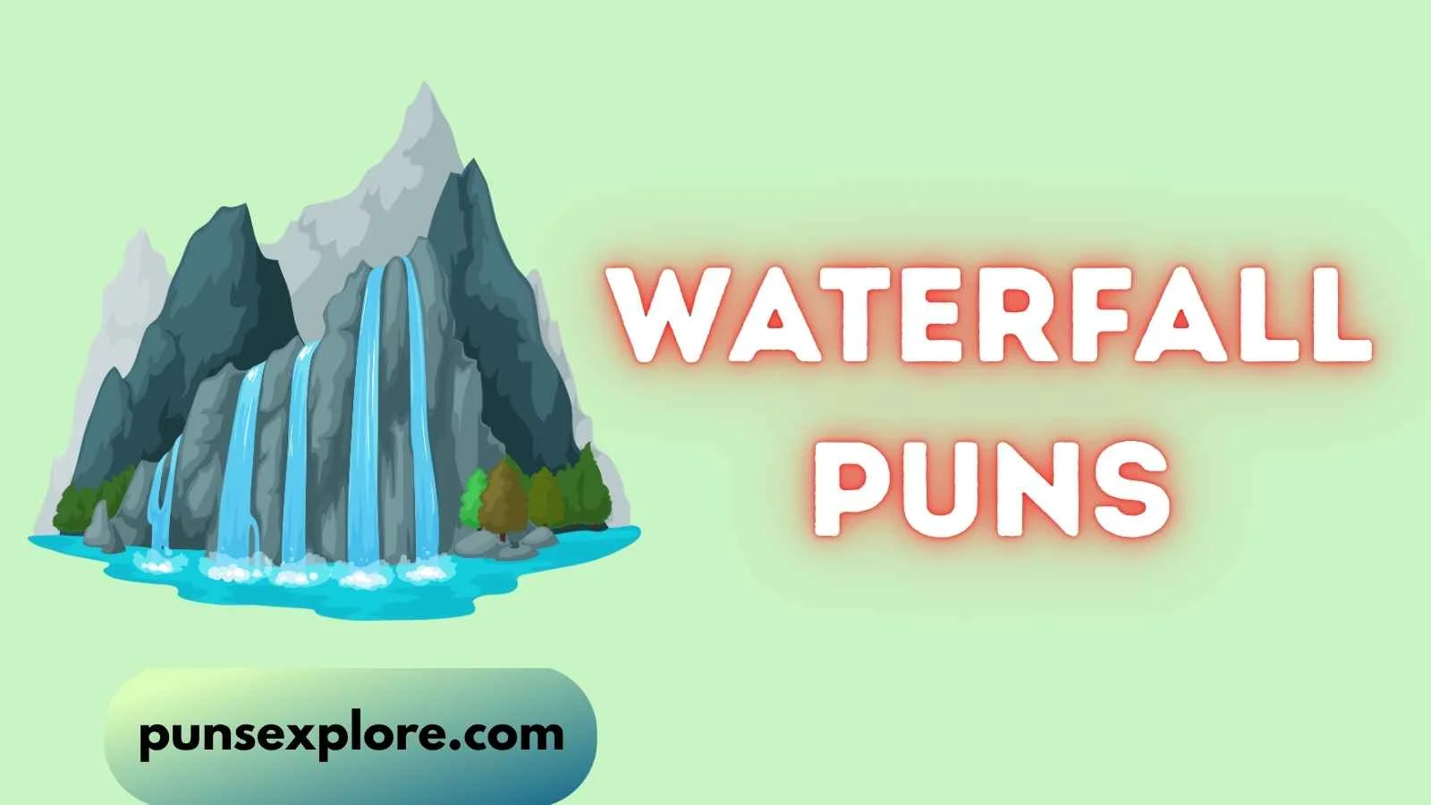 waterfall puns