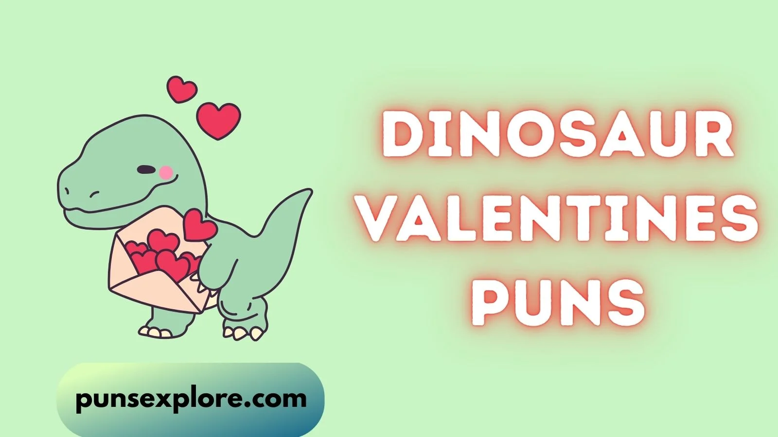 dinosaur valentines puns